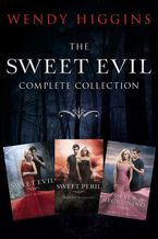 Sweet Evil 3-Book Collection eBook  by Wendy Higgins