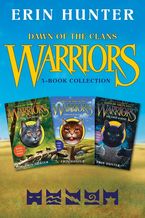 Warriors: Dawn of the Clans 3-Book Collection eBook  by Erin Hunter