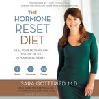 The Hormone Reset Diet Downloadable audio file UBR by Sara Szal Gottfried