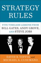 Book cover image: Strategy Rules: Five Timeless Lessons from Bill Gates, Andy Grove, and Steve Jobs