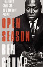 Open Season Hardcover  by Ben Crump