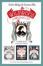 Wildwood Chronicles Complete Collection eBook  by Colin Meloy