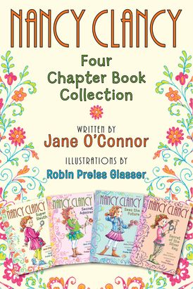 Nancy Clancy: Four Chapter Book Collection