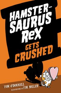 hamstersaurus-rex-gets-crushed