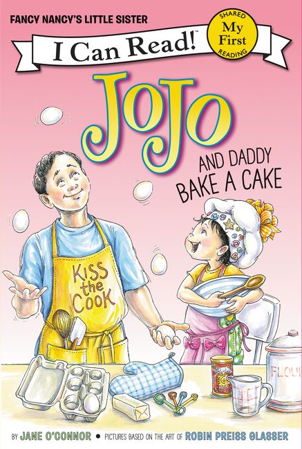 Fancy Nancy: JoJo and Daddy Bake a Cake Book Cover