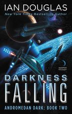 Darkness Falling Paperback  by Ian Douglas