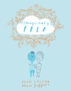 Imaginary Fred Hardcover  by Eoin Colfer