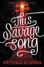 This Savage Song Hardcover  by V. E. Schwab