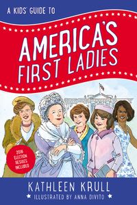 a-kids-guide-to-americas-first-ladies
