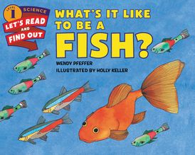 What's It Like to Be a Fish?