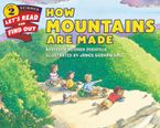 How Mountains Are Made Paperback  by Kathleen Weidner Zoehfeld
