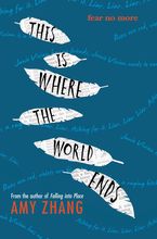 This Is Where the World Ends Hardcover  by Amy Zhang