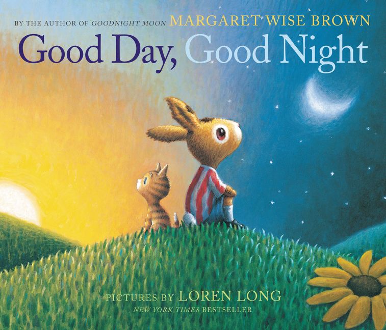 Good Day, Good Night - Margaret Wise Brown - Hardcover