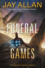 Funeral Games Paperback  by Jay Allan