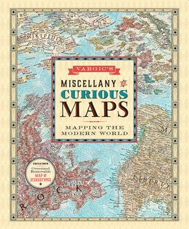 Vargic's Miscellany of Curious Maps