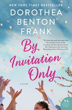 By Invitation Only Paperback  by Dorothea Benton Frank