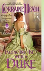 Falling Into Bed with a Duke eBook  by Lorraine Heath