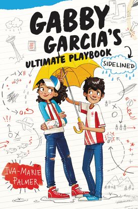 Gabby Garcia's Ultimate Playbook #3: Sidelined