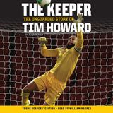 the keeper the unguarded story of tim howard