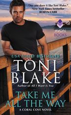 Take Me All the Way Paperback  by Toni Blake