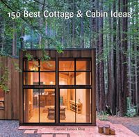 150-best-cottage-and-cabin-ideas