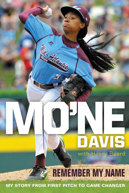 Mo'ne Davis: Remember My Name Book Cover