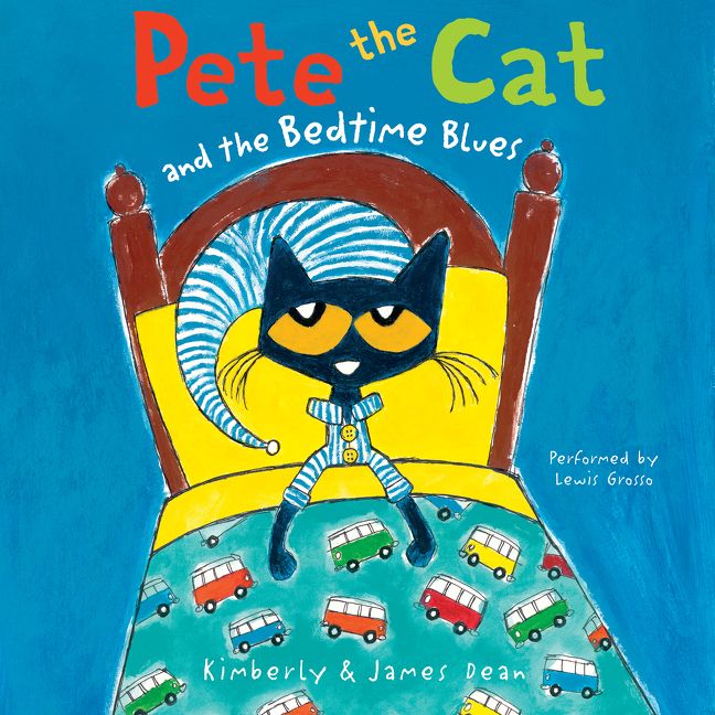 Pete the Cat and the Bedtime Blues Unabridged Book Cover