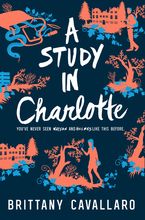 A Study in Charlotte Hardcover  by Brittany Cavallaro