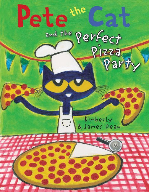 Pete the Cat and the Perfect Pizza Party Book Cover