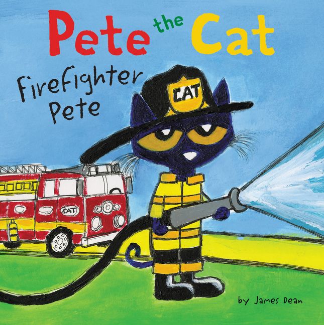 Pete the Cat: Firefighter Pete Book Cover
