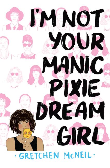 I'm Not Your Manic Pixie Dream Girl Book Cover