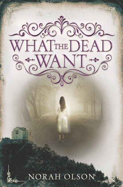 What the Dead Want Book Cover