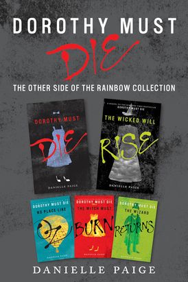 Dorothy Must Die: The Other Side of the Rainbow Collection
