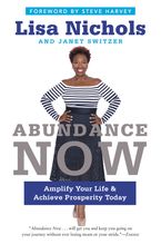 Abundance Now Paperback  by Lisa Nichols