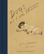 Dogs As I See Them Hardcover  by Lucy Dawson