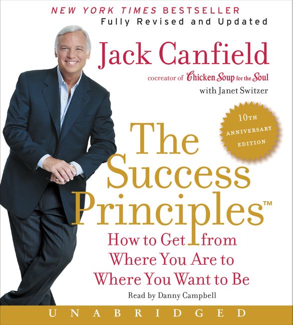 The Success Principles(TM) - 10th Anniversary Edition Unabridged CD
