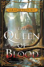 The Queen of Blood Hardcover  by Sarah Beth Durst