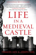 Life in a Medieval Castle Paperback  by Joseph Gies