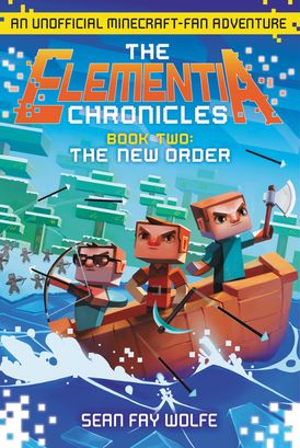 The Elementia Chronicles #2: The New Order