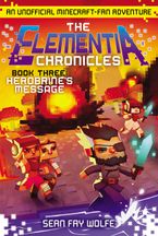 The Elementia Chronicles #3: Herobrine's Message