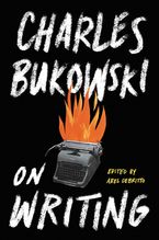 On Writing Paperback  by Charles Bukowski