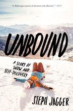 Unbound: A Story of Snow and Self-Discovery Book cover image: Unbound: A Story of Snow and Self-Discovery