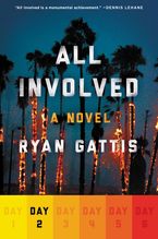 All Involved: Day Two eBook  by Ryan Gattis