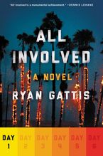 All Involved: Day One eBook  by Ryan Gattis