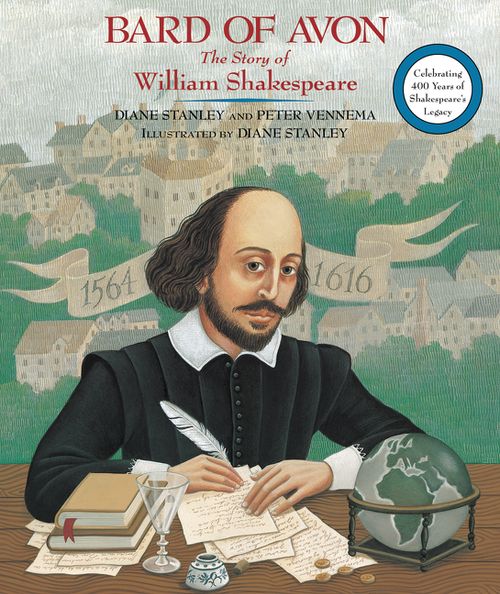 Bard of Avon: The Story of William Shakespeare - Diane Stanley, Peter Vennema - Paperback