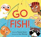 Go Fish! Hardcover  by Tammi Sauer