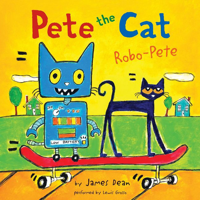 Pete the Cat: Robo-Pete Unabridged Book Cover
