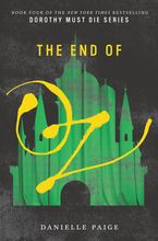 The End of Oz Hardcover  by Danielle Paige