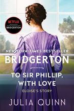 To Sir Phillip, With Love eBook  by Julia Quinn