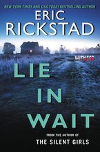 Lie In Wait Paperback  by Eric Rickstad